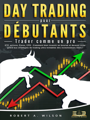 cover image of DAY TRADING POUR DÉBUTANTS--Trader comme un pro